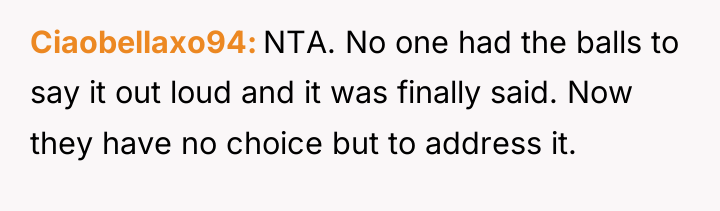 Ciaobellaxo94 NTA. No one had the balls to say it...