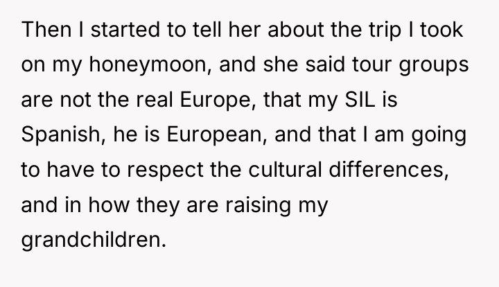 Then I started to tell her about the trip I...