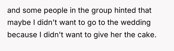 and some people in the group hinted that maybe I...
