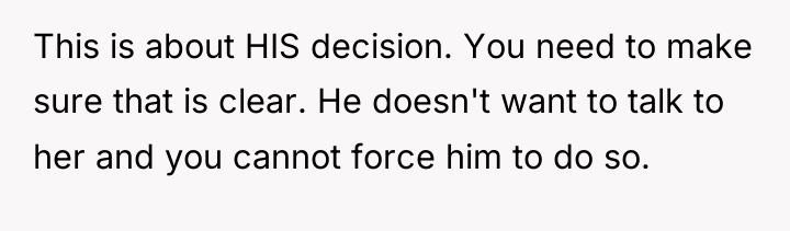 This is about HIS decision. You need to make sure...