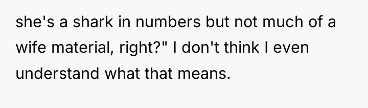 she's a shark in numbers but not much of a...