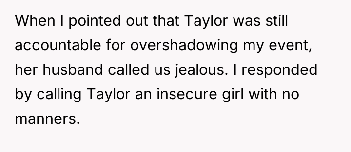 When I pointed out that Taylor was still accountable for...