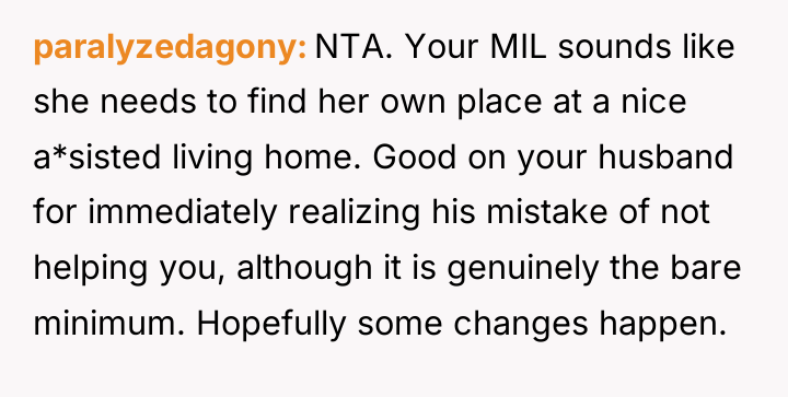 paralyzedagony NTA. Your MIL sounds like she needs to find...