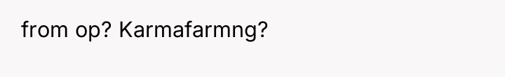 from op? Karmafarmng?