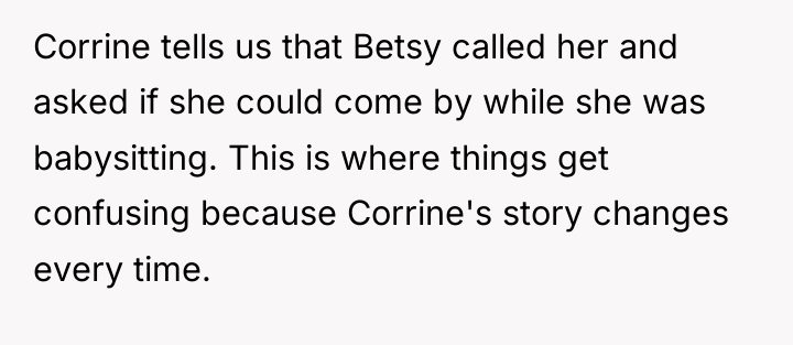 Corrine tells us that Betsy called her and asked if...