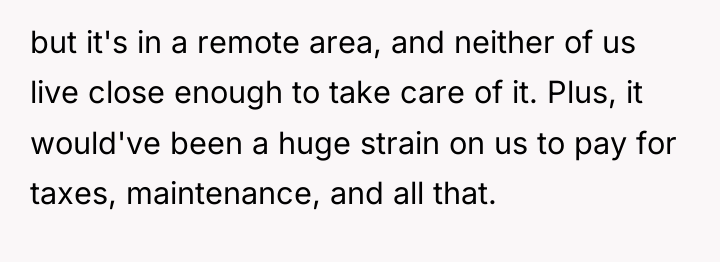 but it's in a remote area, and neither of us...