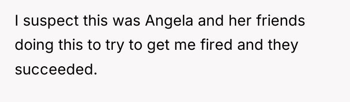 I suspect this was Angela and her friends doing this...