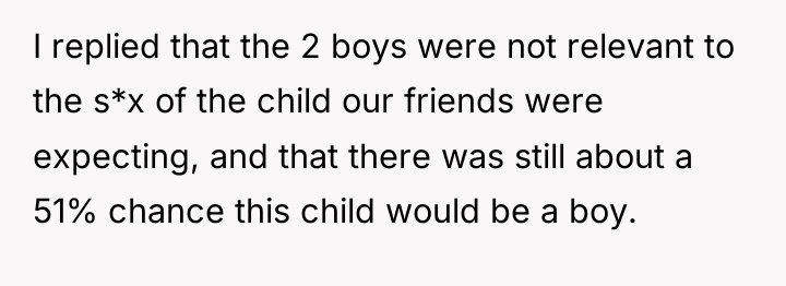 I replied that the 2 boys were not relevant to...