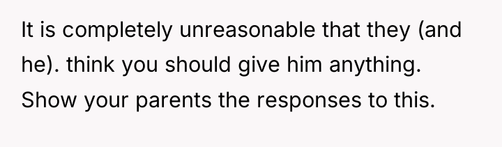 It is completely unreasonable that they (and he). think you...