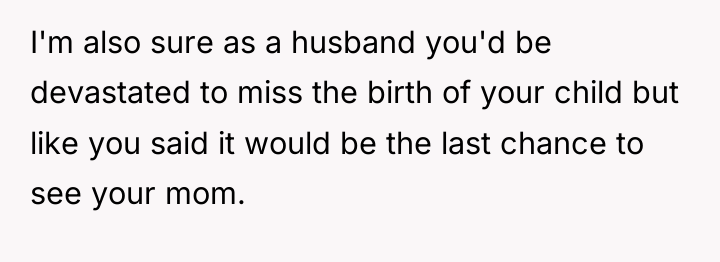 I'm also sure as a husband you'd be devastated to...