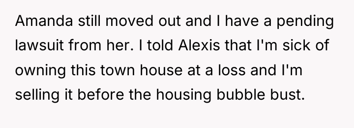 Amanda still moved out and I have a pending lawsuit...