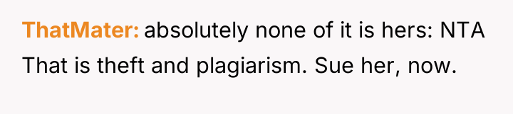 ThatMater absolutely none of it is hers: NTA That is...