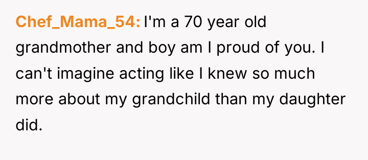 Chef_Mama_54 I'm a 70 year old grandmother and boy am...