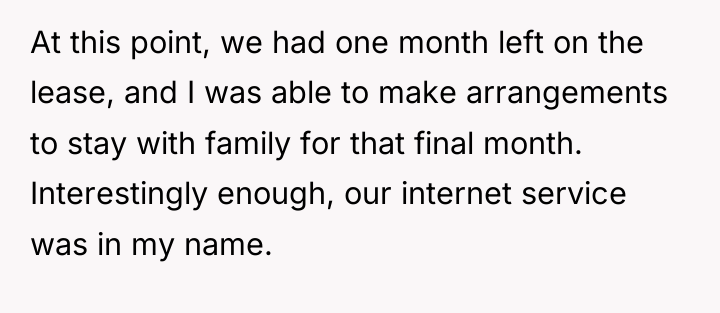 At this point, we had one month left on the...