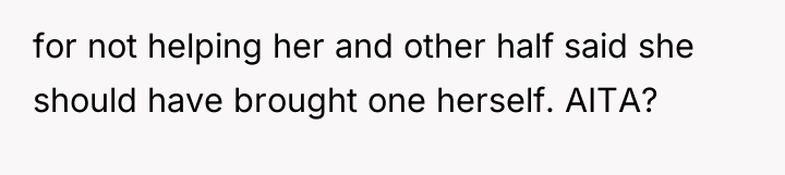 for not helping her and other half said she should...
