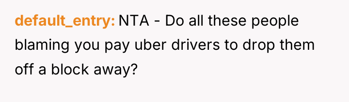 default_entry NTA - Do all these people blaming you pay...