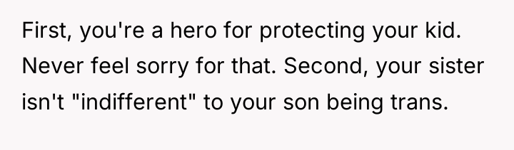 First, you're a hero for protecting your kid. Never feel...