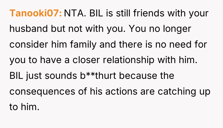 Tanooki07 NTA. BIL is still friends with your husband but...
