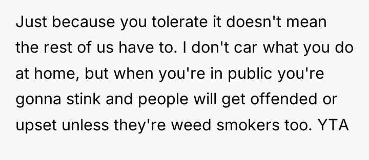 Just because you tolerate it doesn't mean the rest of...