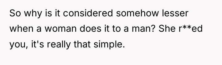 So why is it considered somehow lesser when a woman...