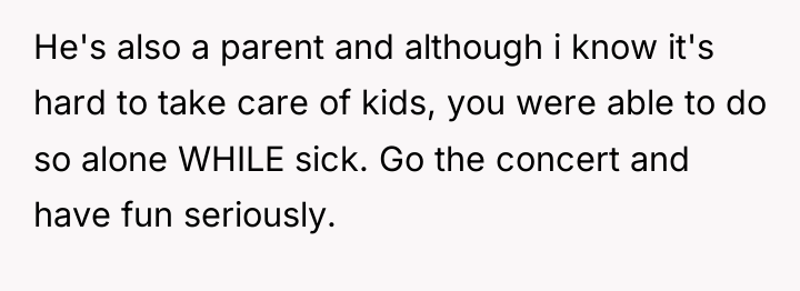 He's also a parent and although i know it's hard...