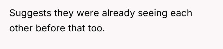 Suggests they were already seeing each other before that too.