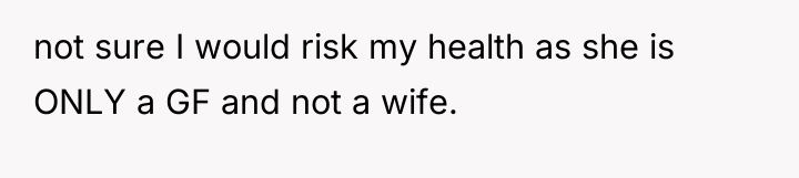not sure I would risk my health as she is...