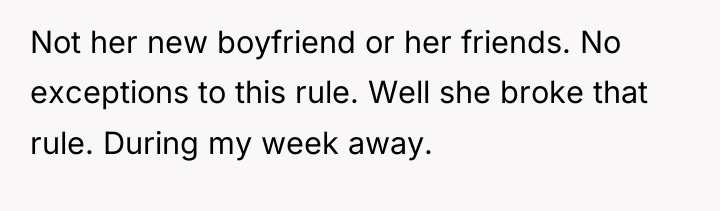 Not her new boyfriend or her friends. No exceptions to...