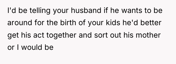 I'd be telling your husband if he wants to be...