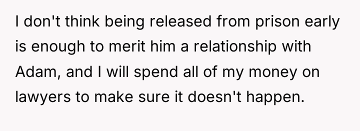 I don't think being released from prison early is enough...