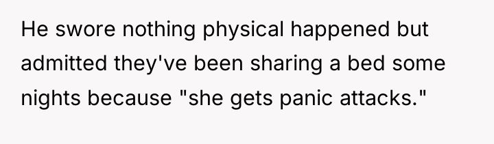 He swore nothing physical happened but admitted they've been sharing...