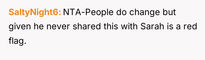 SaltyNight6 NTA-People do change but given he never shared this...