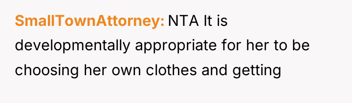 SmallTownAttorney NTA It is developmentally appropriate for her to be...