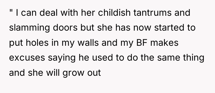 " I can deal with her childish tantrums and slamming...