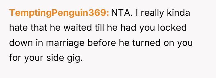 TemptingPenguin369 NTA. I really kinda hate that he waited till...