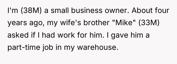 I'm (38M) a small business owner. About four years ago,...