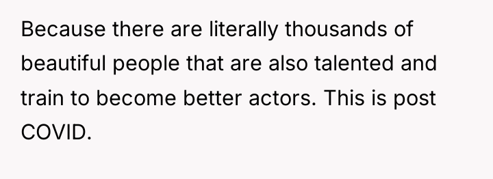 Because there are literally thousands of beautiful people that are...