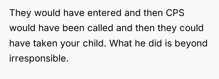 They would have entered and then CPS would have been...
