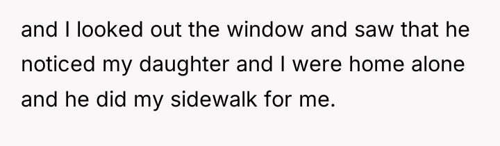and I looked out the window and saw that he...