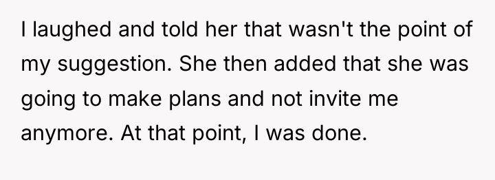 I laughed and told her that wasn't the point of...