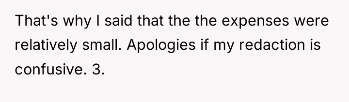 That's why I said that the the expenses were relatively...