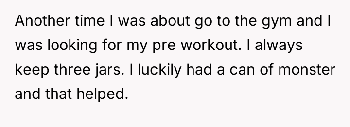 Another time I was about go to the gym and...