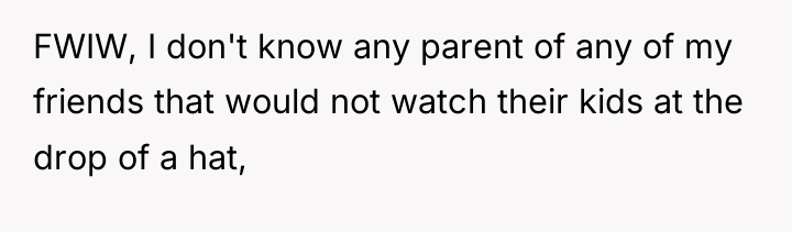 FWIW, I don't know any parent of any of my...