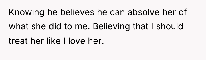 Knowing he believes he can absolve her of what she...