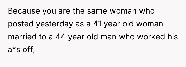 Because you are the same woman who posted yesterday as...