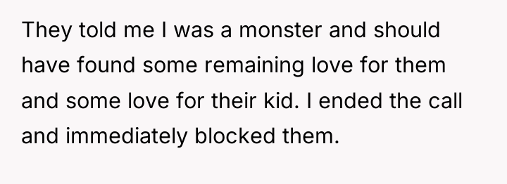 They told me I was a monster and should have...