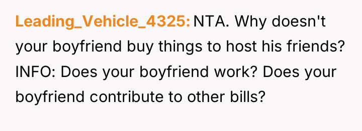 Leading_Vehicle_4325 NTA. Why doesn't your boyfriend buy things to host...