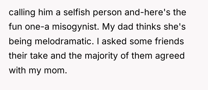 calling him a selfish person and-here's the fun one-a misogynist....