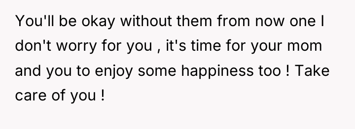 You'll be okay without them from now one I don't...