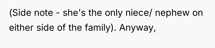 (Side note - she's the only niece/ nephew on either...